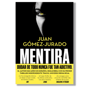 Mentira. Juan Gómez Jurado