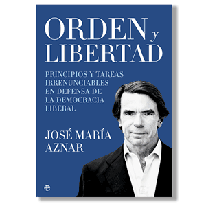 Orden y libertad. José María Aznar
