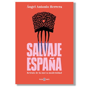 Salvaje España. Ángel Antonio Herrera