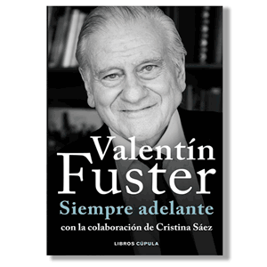 Siempre adelante. Valentín Fuster