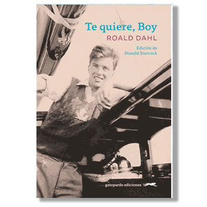 Te quiere, Boy. Roald Dahl