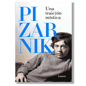Una traición mística. Alejandra Pizarnik