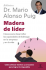 Madera de líder. Dr. Mario Alonso Puig