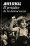 El periódico de la Democracia. Javier Cercás
