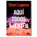 Aquí todos mienten. Shari Lapena