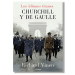 Los últimos titanes. Churchill y De Gaulle. Richard Vinen
