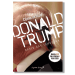 Cómo se hizo Donald Trump. David Cay Johnston