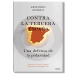 Contra la tercera España. Armando Zerolo Durán