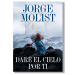 Daré el cielo por ti. Jorge Molist