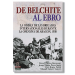 De Belchite al Ebro. VVAA