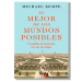 El mejor de los mundos posibles. Michael Kempe