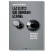 Las élites que dominan España. Andrés Villena Oliver