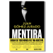 Mentira. Juan Gómez Jurado